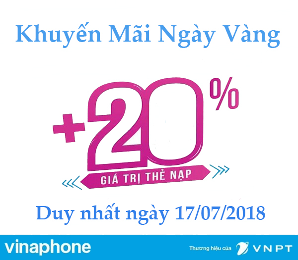 Vinaphone khuyến mãi 20% giá trị thẻ nạp ngày 17/07/2018