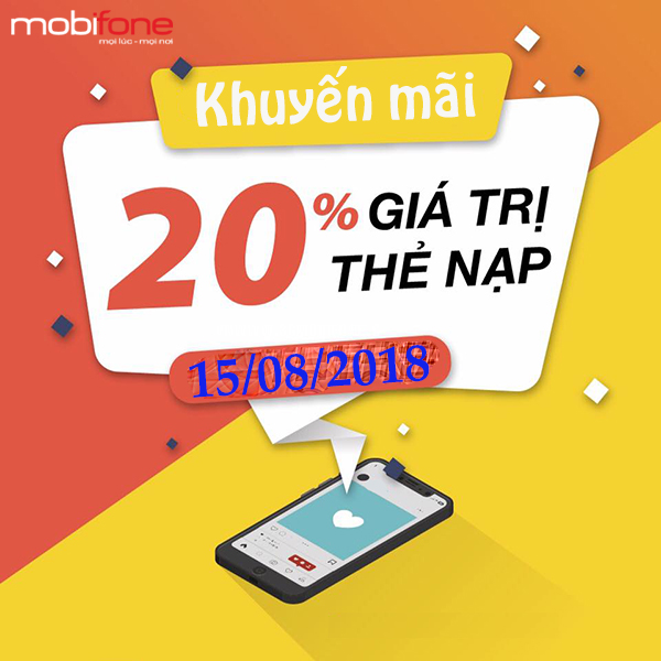 Mobifone khuyến mãi 20% thẻ nạp ngày vàng 15/8/2018