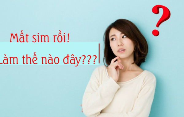 Hướng dẫn làm lại sim Viettel khi bị hỏng, mất sim