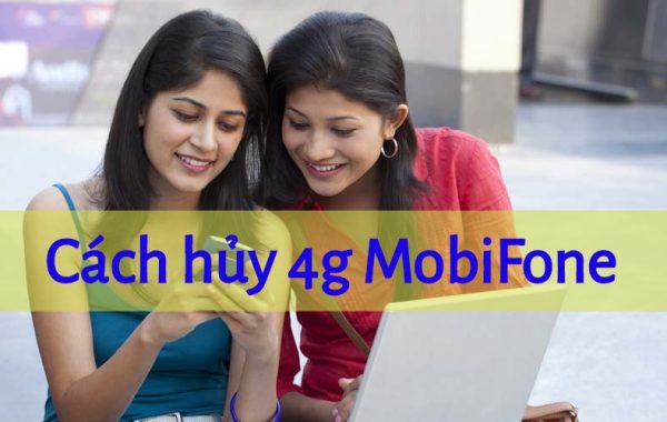 Cách hủy chính xác nhất gói cước 4g MobiFone