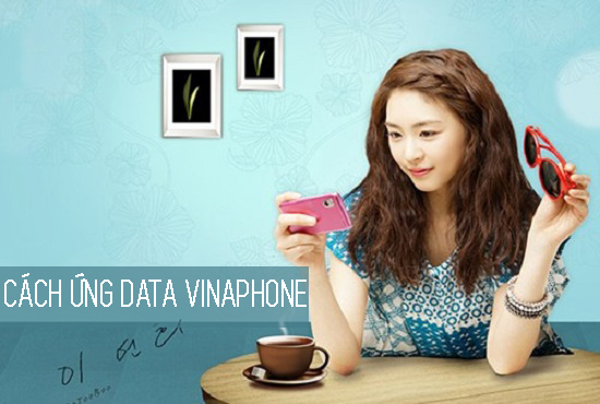 Hướng dẫn đăng ký dịch vụ ứng data 3G Vinaphone