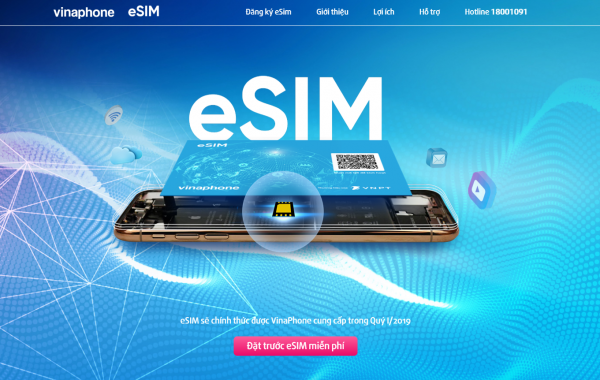 Vinaphone hỗ trợ khách hàng đặt trước eSIM Vinaphone online