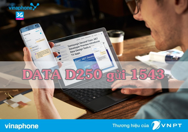 Đăng ký gói D250 Vinaphone vào mạng thả ga 6 tháng với 24GB DATA