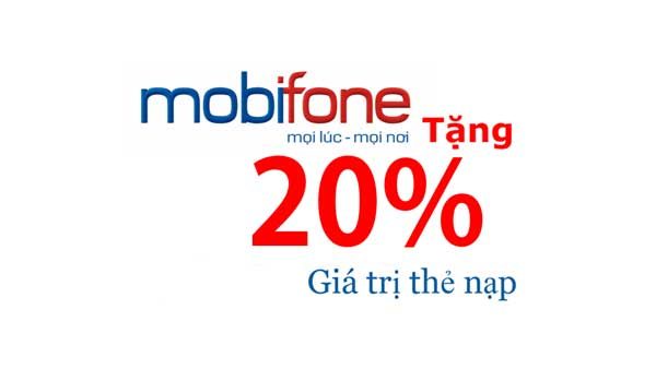 Mobifone khuyến mãi 20% thẻ nạp trong ngày 15/05/2019