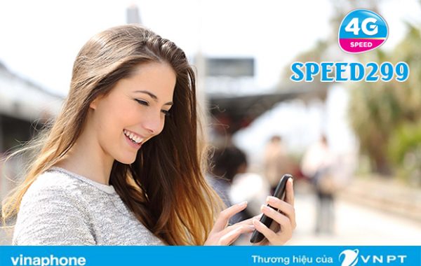 Đăng ký gói SPEED299 Vinaphone có ngay 10GB DATA lướt 4G thả ga