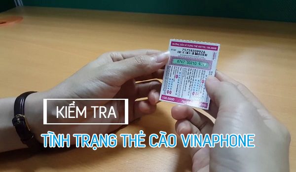 Hướng dẫn kiểm tra số seri thẻ cào Vinaphone đã nạp hay chưa?