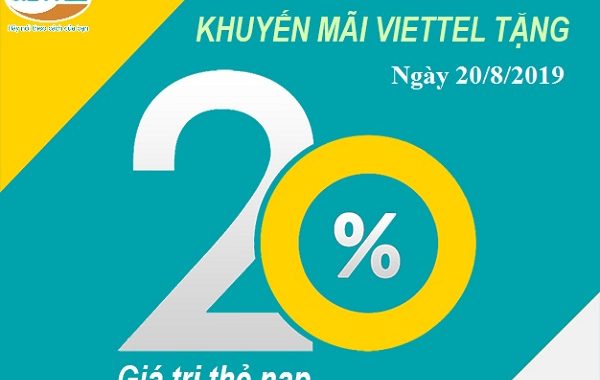 Viettel khuyến mãi tặng 20% giá trị thẻ nạp trong ngày 20/08/2019