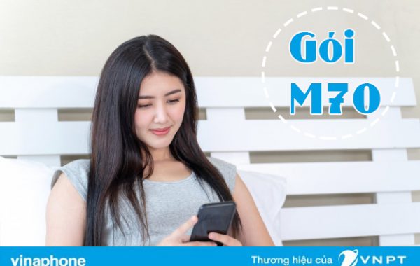 Đăng ký gói M70 Vinaphone nhận 1,5GB và 70K vào tài khoản phụ