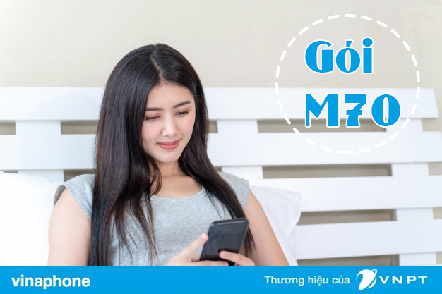 Đăng ký gói M70 Vinaphone nhận 1,5GB và 70K vào tài khoản phụ
