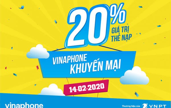 Vinaphone khuyến mãi 20% thẻ nạp trong ngày 14/02/2020
